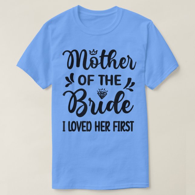 Camiseta Me Encantó Su Primera Madre De Novia, La Novia (Diseño del anverso)