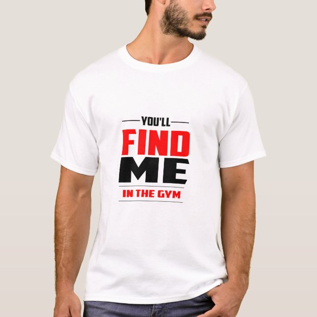Camiseta Me encontrarán en el gimnasio. (Anverso)