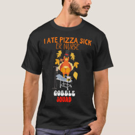 Camiseta ME ENFERMO DE PIZZA | Enfermero de enfermera Gobbl