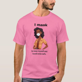 Camiseta Me enmascaro para mantenerme a mí misma y a mis se