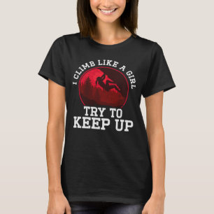 Camiseta Me Escalo Como Una Chica Aventura Boulder Escalado