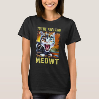 Camiseta Me estás asustando Gato Meme Gato broma Arte de ga