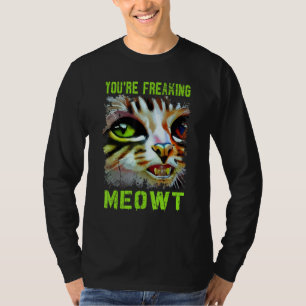 Camiseta Me estás asustando  Gato Meme Meow Chiste Gato  6