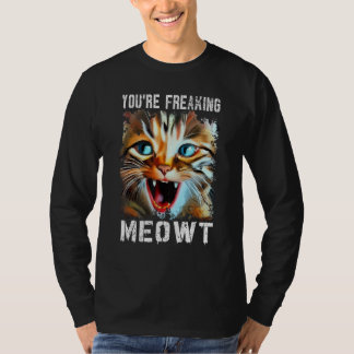 Camiseta Me estás asustando   Meme de gato   Gato Maullido
