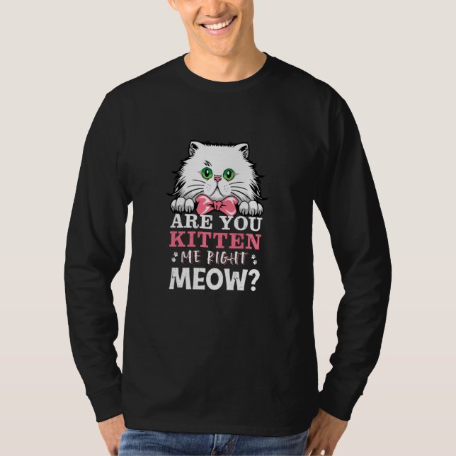 Camiseta ¿Me Estás Gatito De Mercadería De Gato De Meow Cor (Anverso)