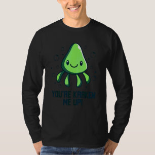 Camiseta Me estás Kraken Octopus Cuttlefish Calamar