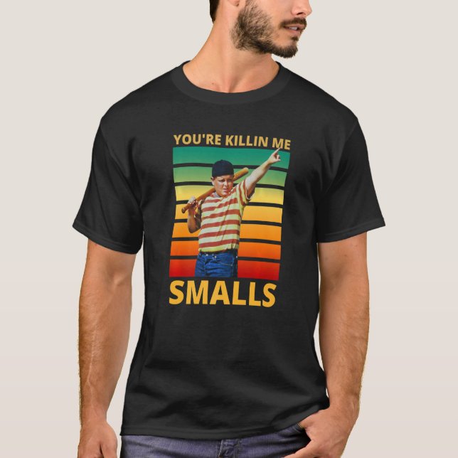 Camiseta Me estás matando Smalls dicho de béisbol (Anverso)