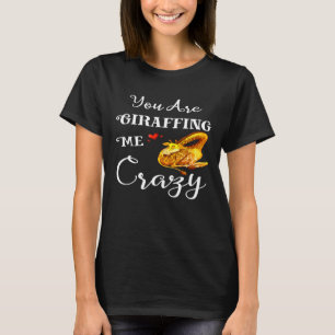 Camiseta Me Estás Regañando Giraffes Locos