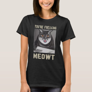 Camiseta Me estás volviendo Meowt  Gato  Gato vintage Meow 