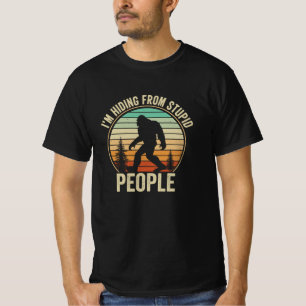 Camiseta Me estoy escondiendo de la gente estúpida y divert
