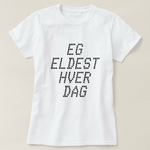 Camiseta Me estoy haciendo mayor cada día, en blanco norueg