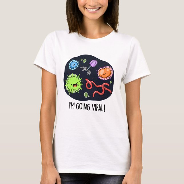 Camiseta Me estoy volviendo un virus divertido viral (Anverso)