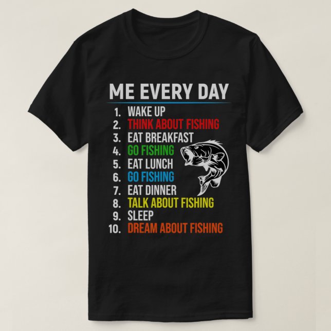 Camiseta Me Every Day Funny Fishing Tee For Men Fisherman  (Diseño del anverso)
