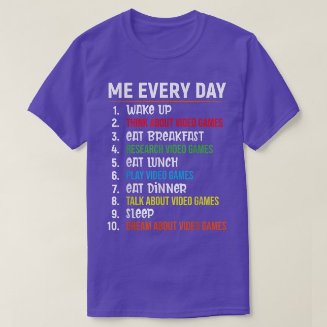 Camiseta Me Every Day Funny Gamny Video Game Guay  (Diseño del anverso)