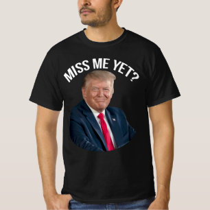 Camiseta Me extraña aún Donald Trump
