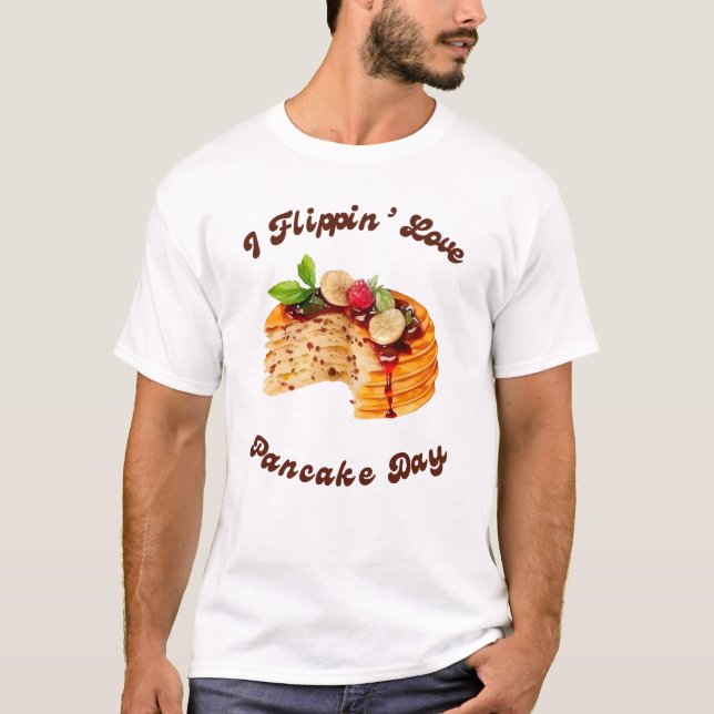 Camiseta Me Flippin 'Love Pancake Day (Anverso)