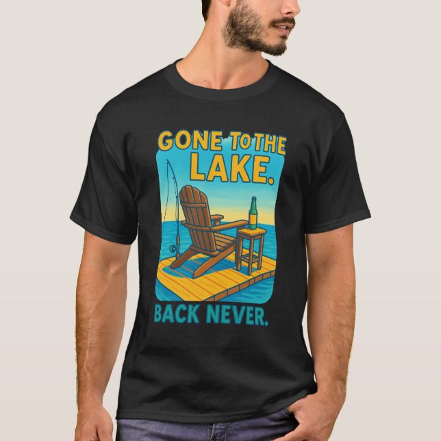Camiseta 🌲 Me fui al Lago. Vuelvo Nunca. (Anverso)