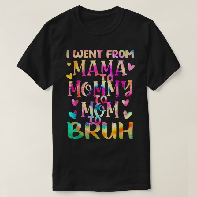 Camiseta Me Fui De Mamá En Mamá A Mamá Y A Bruh M (Diseño del anverso)
