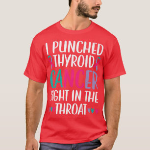 Camiseta Me Golpeé Con Cáncer De Tiroides Justo En El Golpe