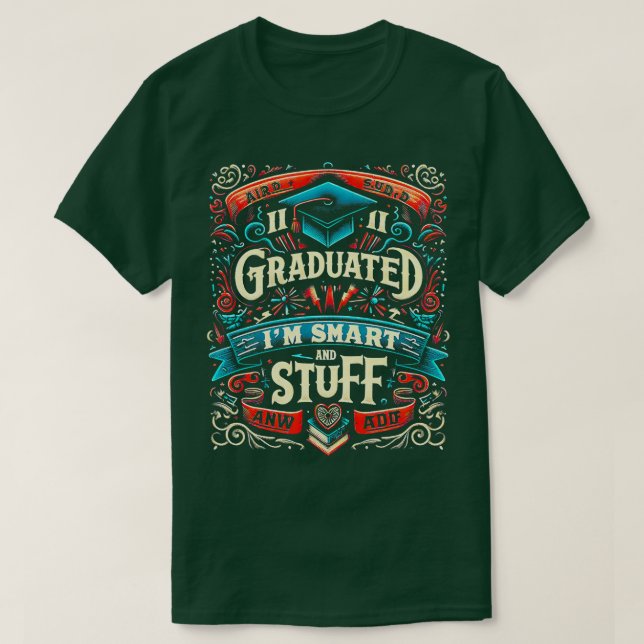 Camiseta Me gradué ahora como inteligente y divertida (Diseño del anverso)