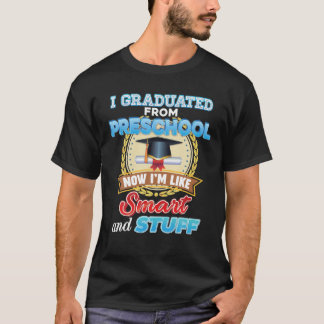 Camiseta Me gradué de preescolar así que ahora soy como int