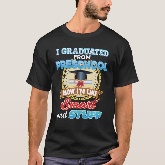 Camiseta Me gradué de preescolar así que ahora soy como int (Anverso)