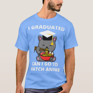 Camiseta Me Gradué, Puedo Ir A Ver Anime Ramen Cat Grad