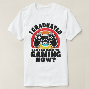 Camiseta Me Gradué ¿Puedo Volver A Jugar Ahora?