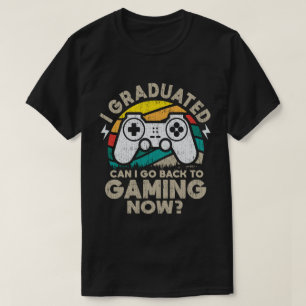 Camiseta Me gradué ¿Puedo volver a jugar ahora Gamer
