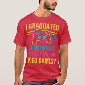 Camiseta Me Gradué ¿Puedo Volver A Jugar Videojuegos?