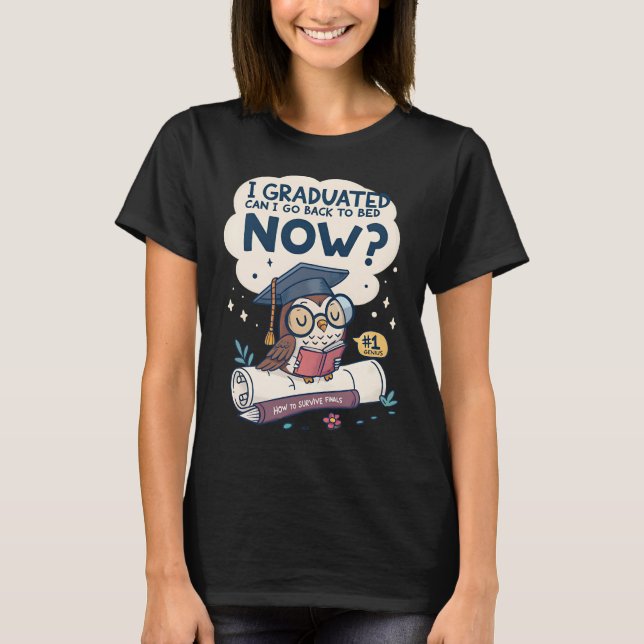 Camiseta Me gradué, puedo volver a la cama ahora (Anverso)