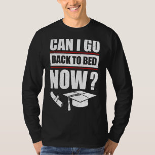 Camiseta Me Gradué ¿Puedo Volver A La Cama Ahora 3