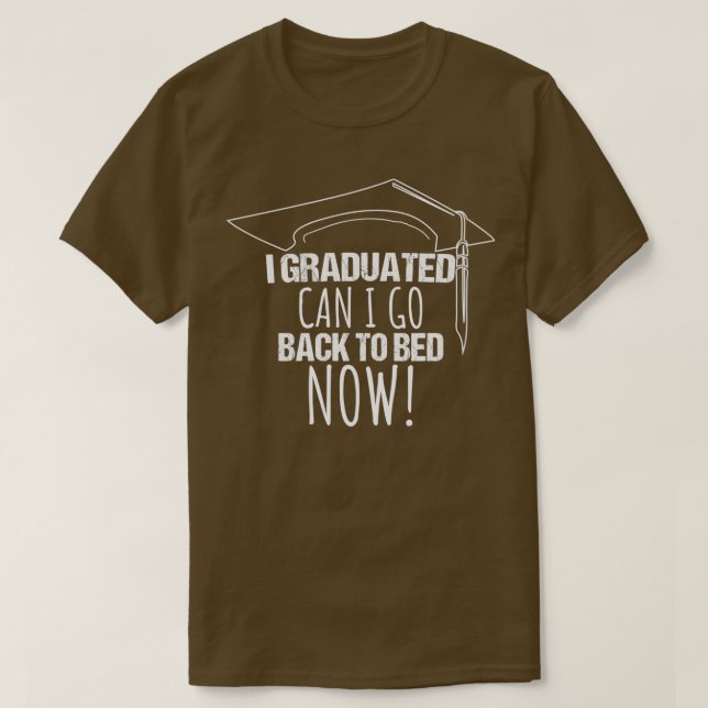 Camiseta Me Gradué ¿Puedo Volver A La Cama Ahora Graduada G (Diseño del anverso)