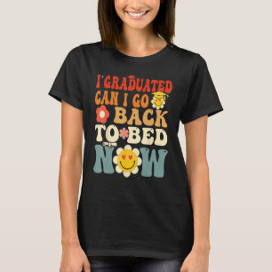 Camiseta Me gradué, puedo volver a la cama ahora groovy gra