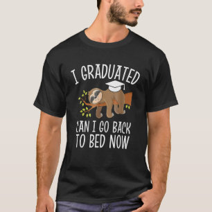 Camiseta Me Gradué ¿Puedo Volver A La Cama Ahora Lazy Ch