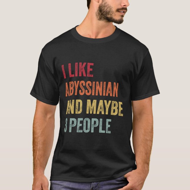 Camiseta Me Gusta Abysinian Y Tal Vez 3 Personas Abysiniana (Anverso)