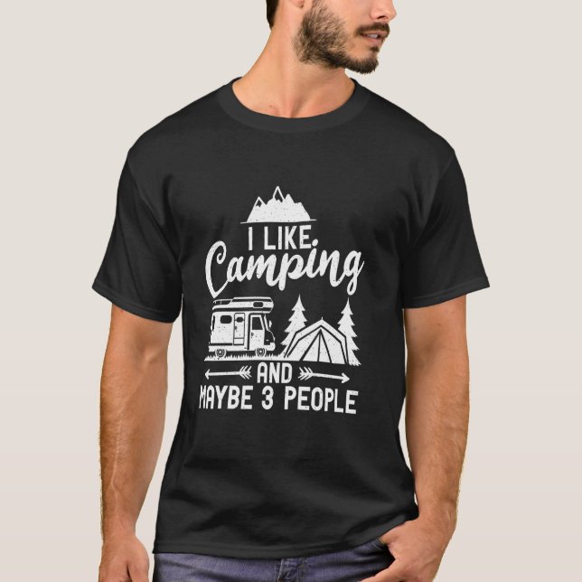 Camiseta Me gusta acampar y tal vez 3 personas Viajan por l (Anverso)