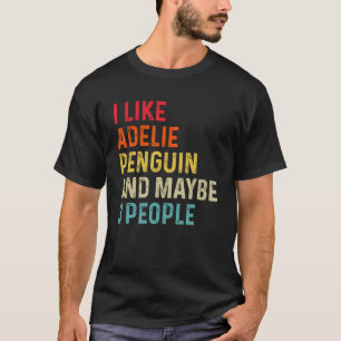 Camiseta Me Gusta Adelie Penguin Y Quizá 3 Personas Retro V
