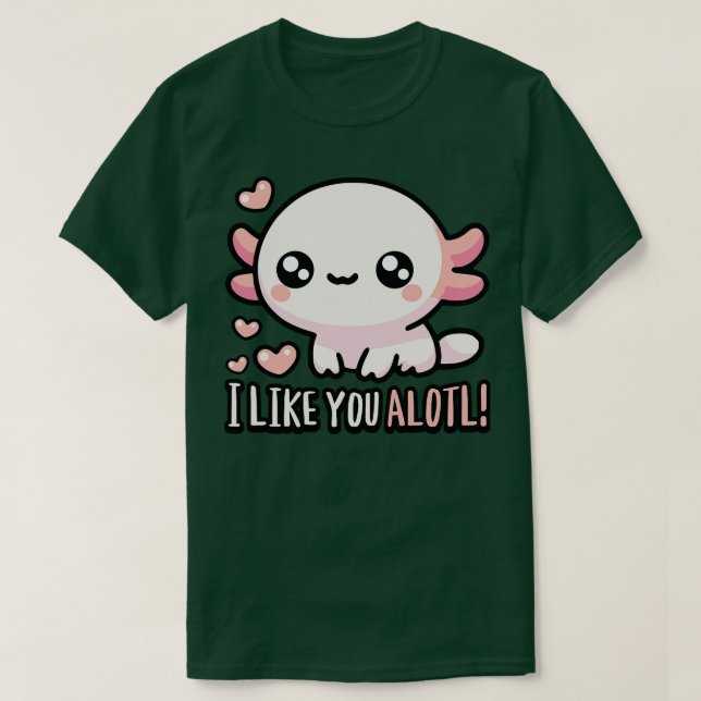 Camiseta Me Gusta Alotl Cute Axolotl Puns (Diseño del anverso)