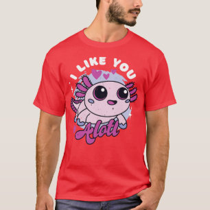 Camiseta Me Gusta Alotl Cute Kawaii Toon Axolotl Valentin