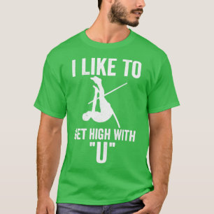 Camiseta Me Gusta Alzarme Con U Funny Pole Vault Va