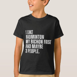 Camiseta Me Gusta Amante Del Bádminton Dueño De Perro Bicho