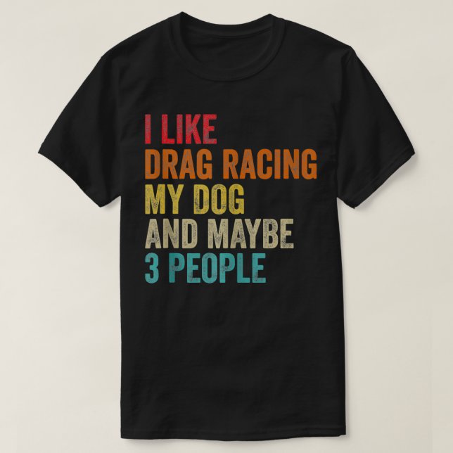 Camiseta Me Gusta Arrastrar Carreras Mi Perro Y Quizá 3 Per (Diseño del anverso)