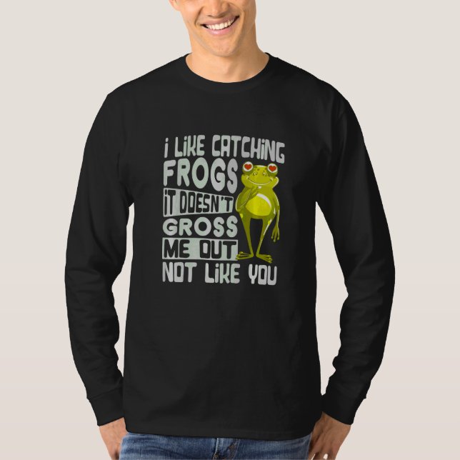 Camiseta Me Gusta Atrapar Ranas No Me Da Asco No  (Anverso)