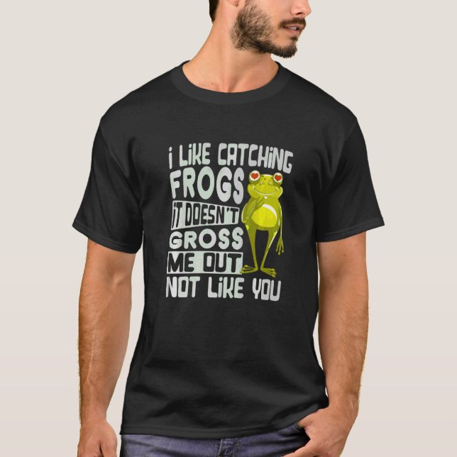 Camiseta Me Gusta Atrapar Ranas No Me Da Asco No  (Anverso)