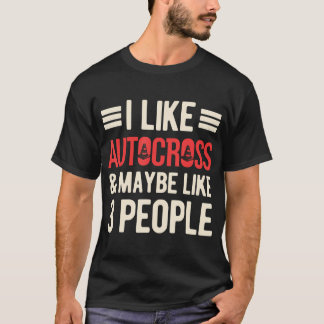Camiseta Me gusta Autocross Y Quizás Como 3 Personas Divert