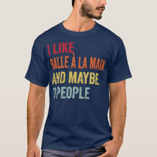 Camiseta Me Gusta Balle La Main Quizás 3 personas