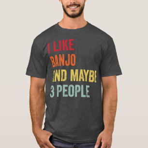 Camiseta Me Gusta Banjo Quizá 3 Personas