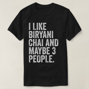 Camiseta Me Gusta Biryani Chai Y Quizá 3 Personas