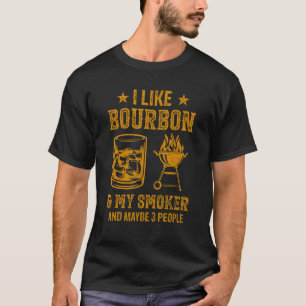 Camiseta Me Gusta Bourbon Y Mi Fumador Y Quizá 3 Personas B